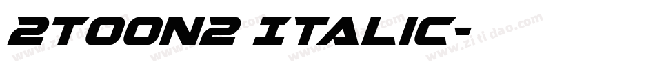 2Toon2 Italic字体转换
